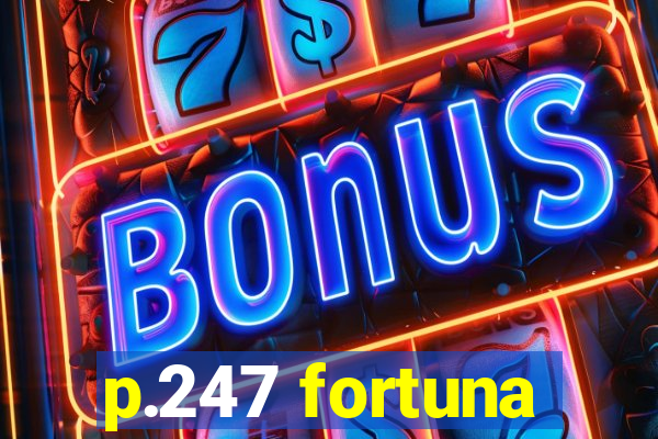 p.247 fortuna